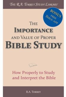 Importantia Publishing The Importance And Value Of Proper Bible Study - R.A. Torrey