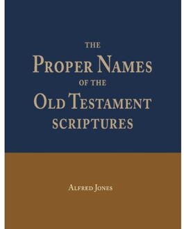Importantia Publishing The Proper Names Of The Old Testament Scriptures - Alfred Jones