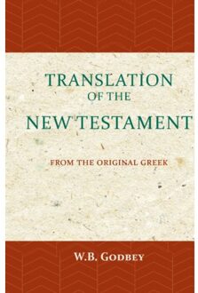 Importantia Publishing The Translation Of The New Testament - W.B. Godbey