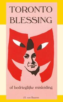 Importantia Publishing Toronto Blessing of bedrieglijke misleiding - J.I. van Baaren - 000