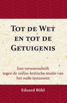 Importantia Publishing Tot de Wet en tot de Getuigenis - (ISBN:9789057193897)
