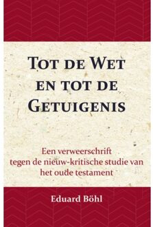 Importantia Publishing Tot de Wet en tot de Getuigenis - (ISBN:9789057193897)