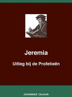 Importantia Publishing Uitleg bij de Profetieën van Jeremia - (ISBN:9789057196447)