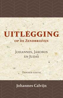 Importantia Publishing Uitlegging op de Zendbrieven van Johannes, Jakobus en Judas - (ISBN:9789057196478)