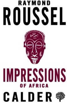 Impressions Of Africa - Raymond Roussel