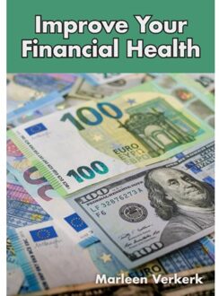 Improve Your Financial Health - Marleen Verkerk