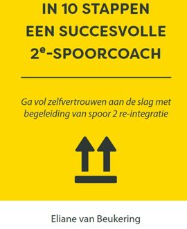 In 10 stappen een succesvolle 2e spoorcoach - Eliane van Beukering - ebook