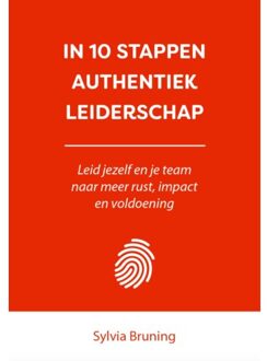 In 10 stappen  -   In 10 stappen authentiek leiderschap