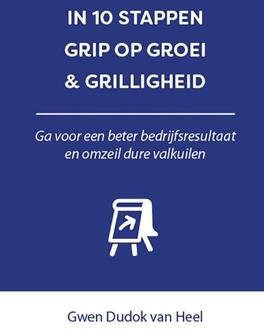 In 10 stappen  -   In 10 stappen Grip op Groei & Grilligheid