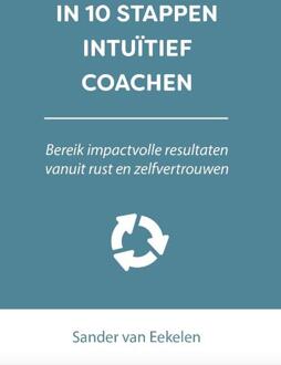 In 10 stappen  -   In 10 stappen intuïtief coachen