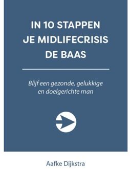 In 10 stappen  -   In 10 stappen je midlifecrisis de baas