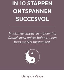 In 10 stappen - In 10 stappen ontspannen succesvol