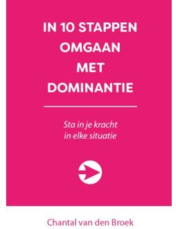 In 10 Stappen Omgaan Met Dominantie - 10 Stappen