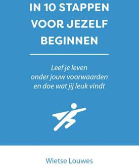 In 10 stappen voor jezelf beginnen -  Wietse Louwes (ISBN: 9789493355286)