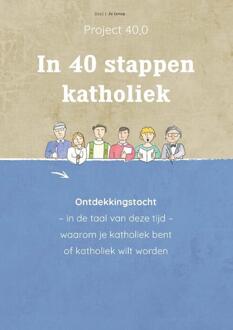 In 40 stappen katholiek -  Nellie Hamersma-Sluis (ISBN: 9789493279919)