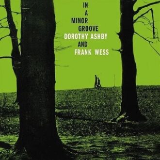 In A Minor Groove (Clear) - Dorothy Ashby