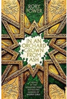 In An Orchard Grown From Ash - In A Garden Burning Gold - Rory Power