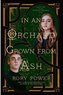 In An Orchard Grown From Ash - Wind-Up Garden - Rory Power