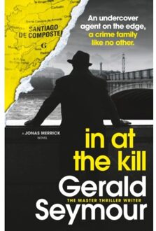 In At The Kill - Jonas Merrick Series - Gerald Seymour