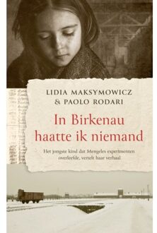In Birkenau Haatte Ik Niemand - Lidia Maksymowicz