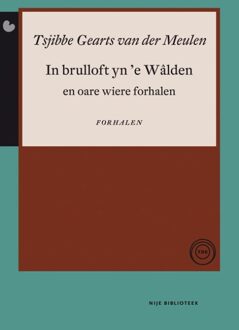 In brulloft yn 'e Walden - eBook Tjibbe Gearts van der Meulen (9089543902)