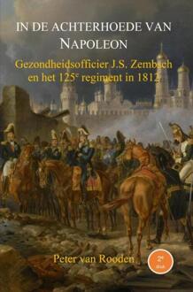 In de achterhoede van Napoleon -  Peter van Rooden (ISBN: 9789403822518)