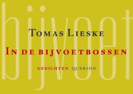 In de bijvoetbossen -  Tomas Lieske (ISBN: 9789025319366)