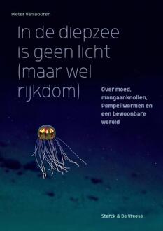 In De Diepzee Is Geen Licht (Maar Wel Rijkdom) - Pieter Van Dooren