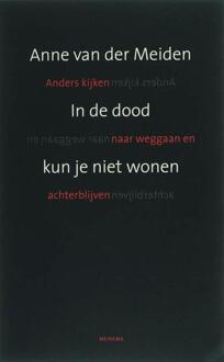 In de dood kun je niet wonen - eBook Anne Van der Meiden (9021144131)