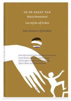 In De Geest Van Maria Montessori - In De Geest Van - Bette Westera