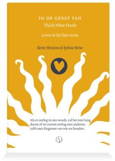 In De Geest Van Thich Nhat Hanh - In De Geest Van - Bette Westera