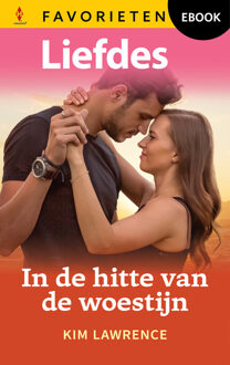 In de hitte van de woestijn -  Kim Lawrence (ISBN: 9789402581218)
