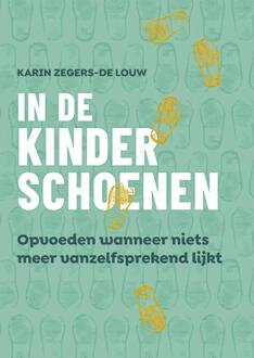 In de kinderschoenen -  Karin Zegers-de Louw (ISBN: 9789493282551)