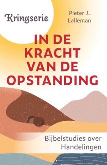 In De Kracht Van De Opstanding - Kringserie - Pieter Lalleman