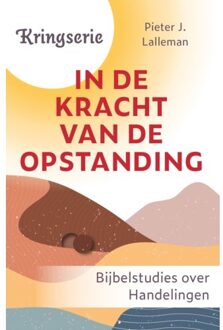 In De Kracht Van De Opstanding - Kringserie - Pieter Lalleman