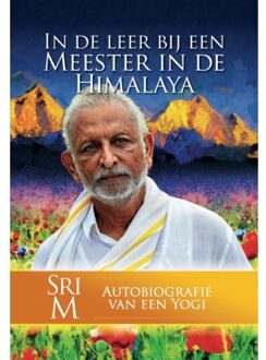 In De Leer Bij Een Meester In De Himalaya - (ISBN:9789493071254)