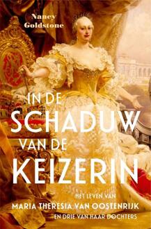 In De Schaduw Van De Keizerin - Nancy Goldstone