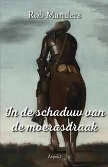 In de schaduw van de moerasdraak - Rob Manders - ebook