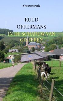 In De Schaduw Van Gisteren - Ruud Offermans