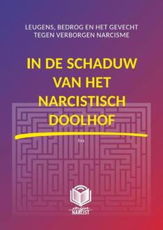 In De Schaduw Van Het Narcistisch Doolhof -  Eva Pseudoniem (ISBN: 9789083379708)
