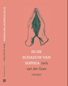 In de schaduw van Sophia -  Joris van der Goes (ISBN: 9789083403601)