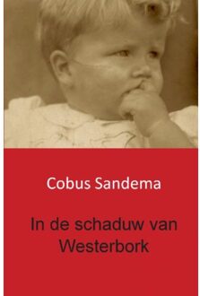 In de schaduw van Westerbork - Boek Cobus Sandema (9461936079)