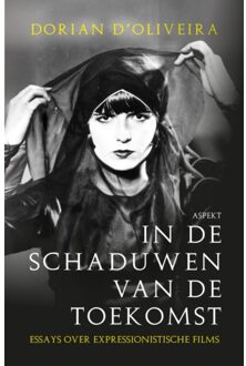 In De Schaduwen Van De Toekomst - Dorian D'Oliveira