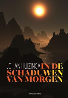 In de schaduwen van morgen - Johan Huizinga - ebook