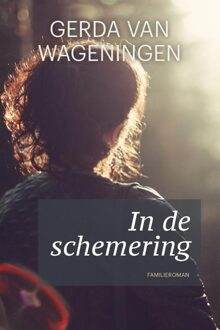 In de schemering - eBook Gerda van Wageningen (9401906114)