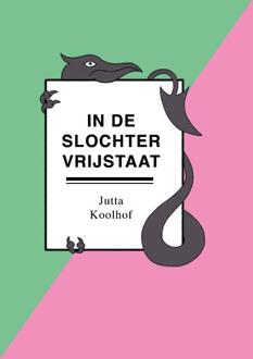 In de Slochter Vrijstaat -  Auke Hulst (ISBN: 9789082829631)