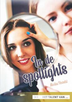 In De Spotlights - Het Talent Van ...