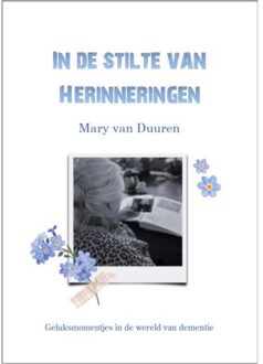 In De Stilte Van Herinneringen - Mary van Duuren