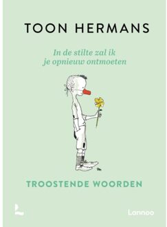 In de stilte zal ik je opnieuw ontmoeten