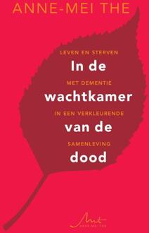 In de wachtkamer van de dood -  Anne-Mei The (ISBN: 9789090388762)